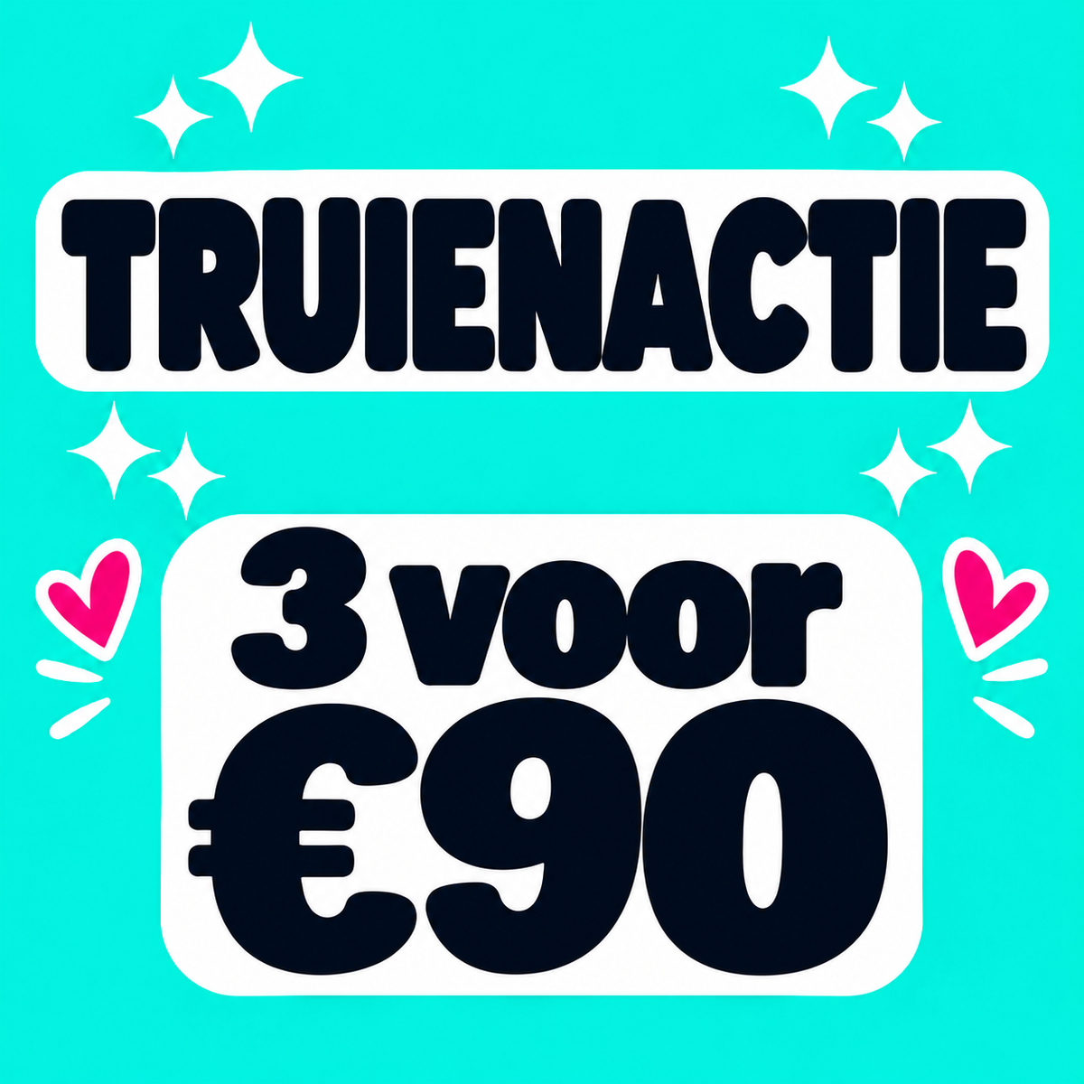 TRUIENACTIE | 3 VOOR €90